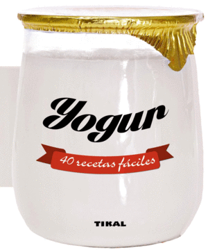 YOGUR 40 RECETAS F�CILES