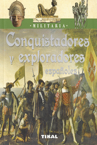 CONQUISTADORES Y EXPLORADORES ESPA�OLES