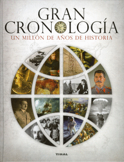 GRAN CRONOLOG�A. UN MILL�N DE A�OS DE HISTORIA