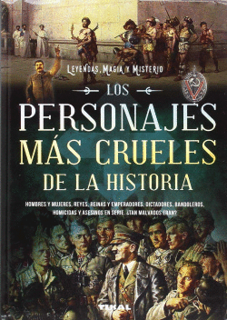 LOS PERSONAJES MS CRUELES DE LA HISTORIA