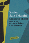 ECONOMIA LIBERAL PER A NO ECONOMISTES I NO LIBERALS