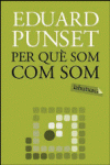 PER QU� SOM COM SOM