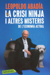 LA CRISI NINJA I ALTRES MISTERIS DE L'ECONOMIA ACTUAL