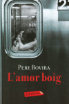 L'AMOR BOIG