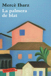 LA PALMERA DE BLAT
