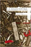 LA GRAN RUTINA