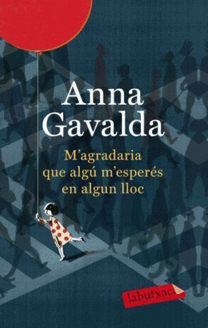M'AGRADARIA QUE ALG� M'ESPER�S EN ALGUN LLOC