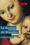 LA DECISI DE BRANDES