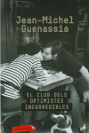 EL CLUB DELS OPTIMISTES INCORREGIBLES