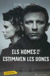 ELS HOMES QUE NO ESTIMAVEN LES DONES