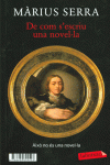 DE COM S'ESCRIU UNA NOVEL�LA + MONOCLE. UNA NOVEL�LA (IN)ACABADA