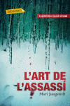 L'ART DE L'ASSASS�