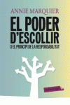 EL PODER D'ESCOLLIR O EL PRINCIPI DE LA RESPONSABILITAT