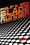 BLADE RUNNER. ELS ANDROIDES SOMIEN XAIS EL�CTRICS?