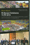 EL DIA QUE CATALUNYA VA DIR PROU