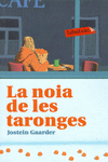 LA NOIA DE LES TARONGES