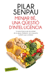 MENJAR B, UNA QESTI D'INTELLIGNCIA
