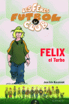 FELIX EL TURBO