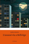 L'ASSASS� VIU A BELLVITGE