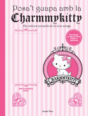 POSA'T GUAPA AMB LA CHARMMYKITTY