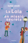 3. LA LOLA EN MISSI� SECRETA