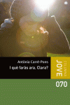 I QU� FAR�S ARA, CLARA?