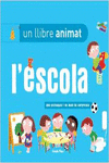 L'ESCOLA, UN LLIBRE ANIMAT
