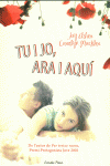 TU I JO, ARA I AQU�