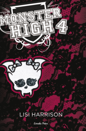 MONSTER HIGH 4: MS MORTS QUE MAI