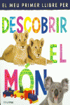 EL MEU PRIMER LLIBRE PER DESCOBRIR EL M�N