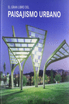 EL GRAN LIBRO DEL PAISAJISMO URBANO