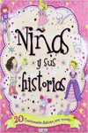 NIAS Y SUS HISTORIAS. 20 EMOCIONANTES HISTORIAS PARA RECORDAR