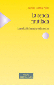 SENDA MUTILADA,LA