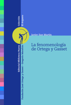 LA FENOMENOLOG�A DE ORTEGA Y GASSET