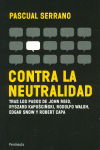CONTRA LA NEUTRALIDAD