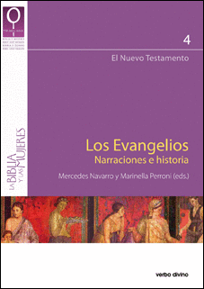 EVANGELIOS. NARRACIONES E HISTORIA.( BIBLIA Y MUJERES)