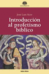 INTRODUCCIN AL PROFETISMO BBLICO