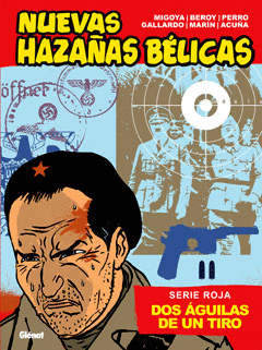 NUEVAS HAZAAS BLICAS: DOS GUILAS DE UN TIRO 1