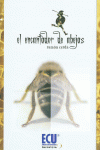EL ENCANTADOR DE ABEJAS