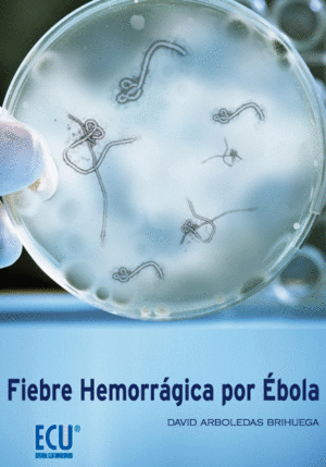 FIEBRE HEMORR�GICA POR �BOLA