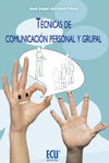 T�CNICAS DE COMUNICACI�N PERSONAL Y GRUPAL