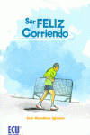 SER FELIZ CORRIENDO