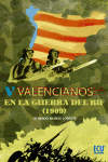 VALENCIANOS EN LA GUERRA DEL RIF (1909)