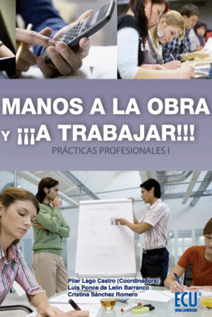 MANOS A LA OBRA Y A TRABAJAR!!! (PRCTICAS PROFESIONALES I)