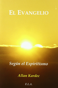 EL EVANGELIO SEGN EL ESPIRITISMO