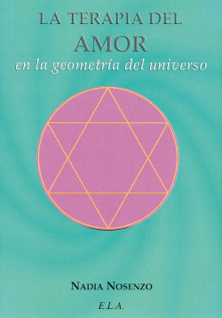 LA TERAPIA DEL AMOR EN LA GEOMETR�A DEL UNIVERSO