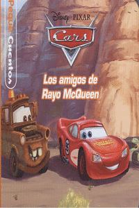CARS. PEQUECUENTOS. LOS AMIGOS DE RAYO MCQUEEN