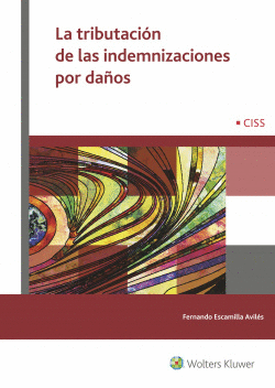 LA TRIBUTACI�N DE LAS INDEMNIZACIONES POR DA�OS