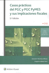 CASOS PR�CTICOS DEL PGC Y PGC PYMES Y SUS IMPLICACIONES FISCALES (5.� EDICI�N)