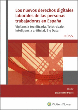 NUEVOS DERECHOS DIGITALES LABORALES DE LAS PERSONAS TRABAJADORAS EN ESPA�A, LOS